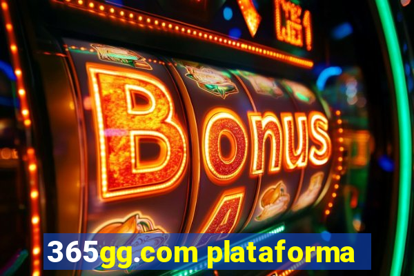 365gg.com plataforma